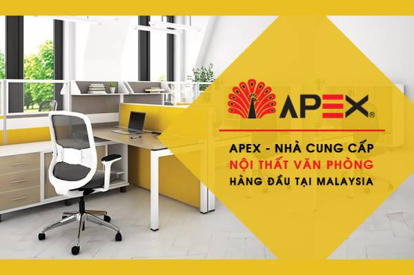 APEX là thương hiệu nội thất nhập khẩu nổi tiếng tại Malaysia